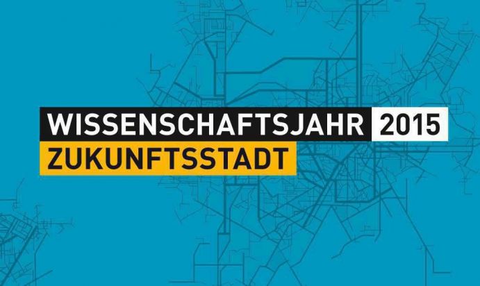 Wissenschaftsjahr 2015 - Zukunftsstadt