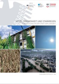 Hitze, Trockenheit und Starkregen. Klimaresilienz in der Stadt der Zukunft 